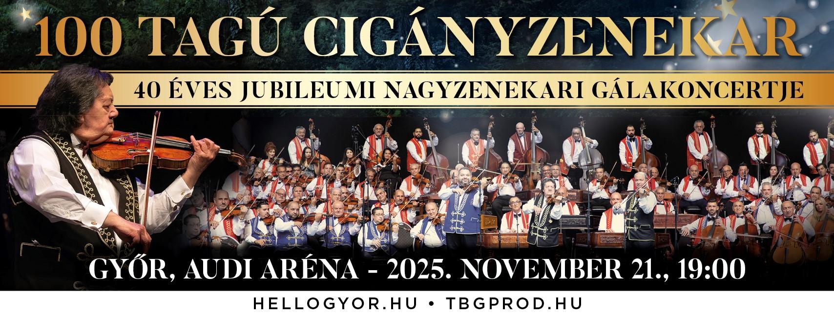 100 TAGÚ CIGÁNYZENEKAR  2025 NAGYZENEKARI GÁLAKONCERT TURNÉ